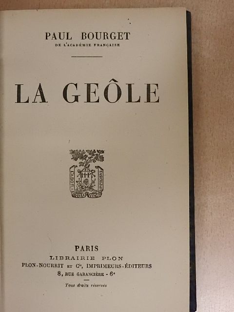 Paul Bourget - La Geole [antikvár]