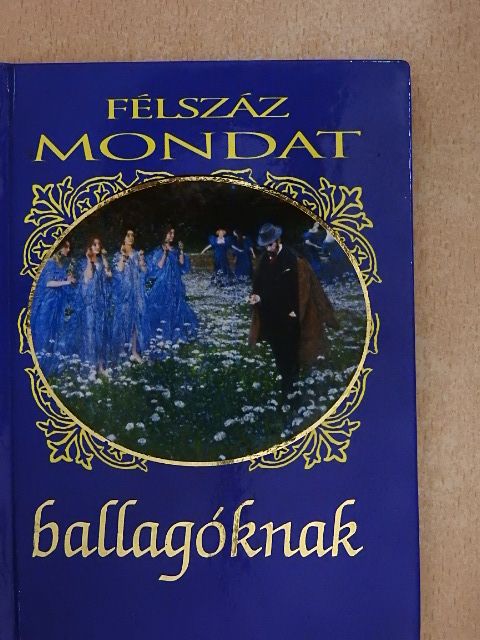 Esterházy Péter - Félszáz mondat ballagóknak [antikvár]