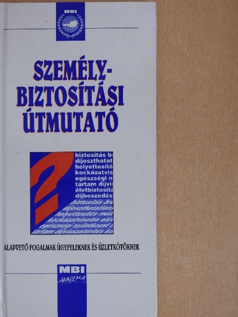 Dr. Ébli Györgyné - Személybiztosítási útmutató [antikvár]