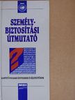 Dr. Ébli Györgyné - Személybiztosítási útmutató [antikvár]