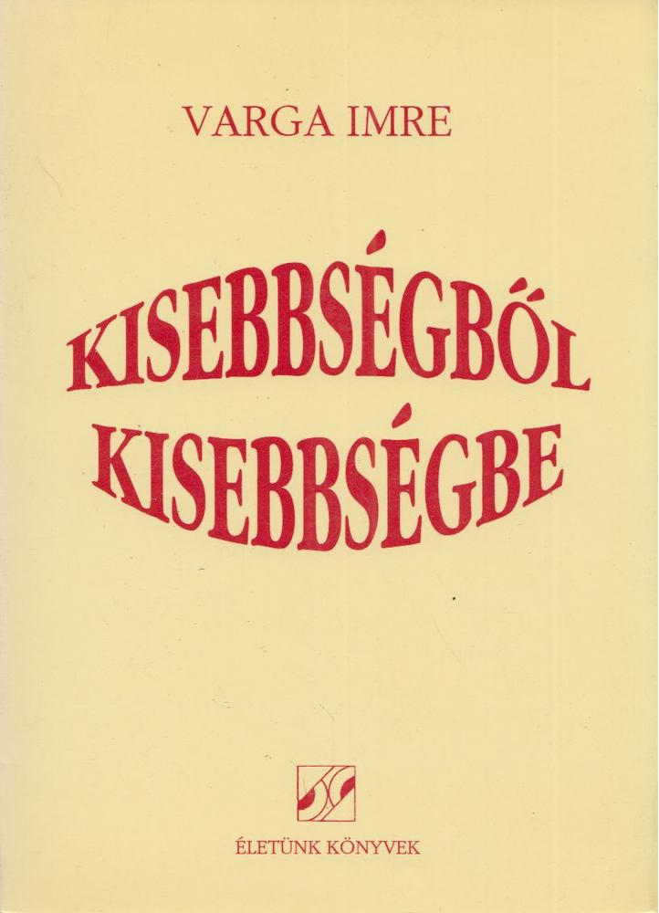 Kisebbségből kisebbségbe [antikvár]