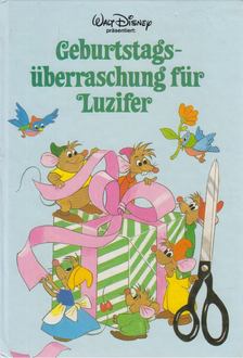 Walt Disney - Geburtstagsüberraschung für Luzifer [antikvár]