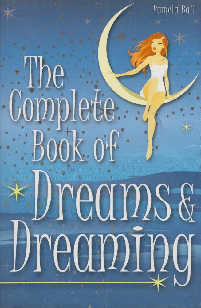 Pamela J. Ball - The Complete Book of Dreams & Dreaming [antikvár]