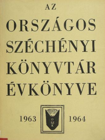 Babiczky Béla - Az Országos Széchényi Könyvtár Évkönyve 1963-1964 [antikvár]