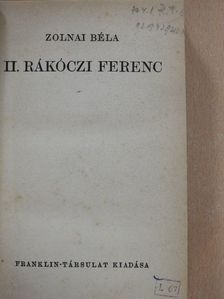 Zolnai Béla - II. Rákóczi Ferenc [antikvár]