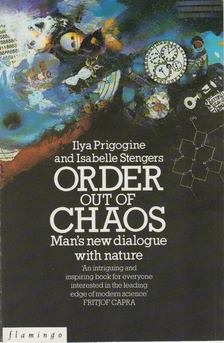 Ilya Prigogine, Isabelle Stengers - Order out of Chaos [antikvár]