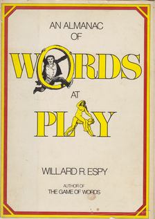 Willard R. Espy - An Almanac of Words at Play [antikvár]