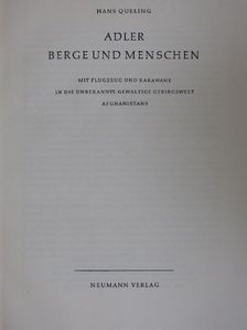 Hans Queling - Adler Berge und Menschen [antikvár]