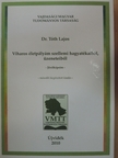 Dr. Tóth Lajos - Viharos életpályám szellemi hagyatékaiból, üzeneteiből [antikvár]