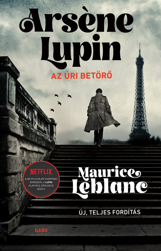 Maurice Leblanc - Arsene Lupin, az úri betörő [eKönyv: epub, mobi]