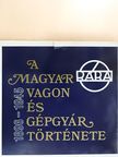 Tabiczky Zoltánné - A Magyar Vagon- és Gépgyár története 1. [antikvár]
