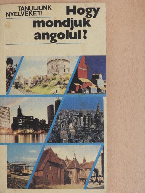 Antal Mária - Hogy mondjuk angolul? [antikvár]