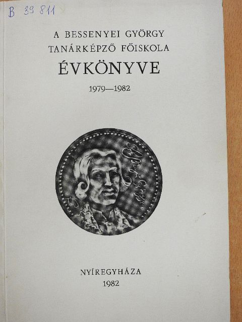 A Bessenyei György Tanárképző Főiskola évkönyve 1979-1982 [antikvár]