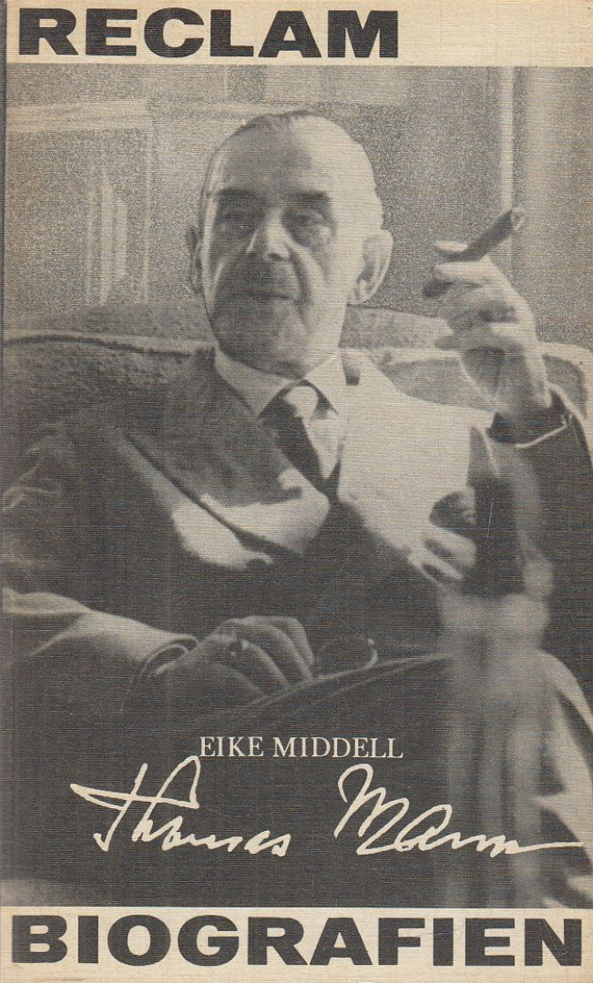 Eike Middell - Thomas Mann [antikvár]