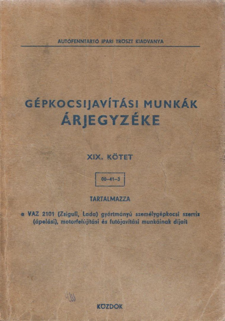 Gépkocsijavítási munkák árjegyzéke XIX. kötet [antikvár]