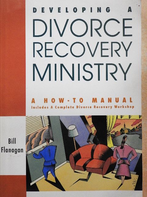 Bill Flanagan - Developing a Divorce Recovery Ministry [antikvár]