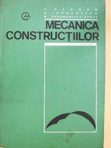 Conf. dr. ing. Mircea Iordanescu - Mecanica Constructiilor [antikvár]