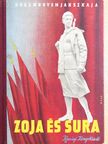 Koszmogyemjanszkaja - Zoja és Sura [antikvár]