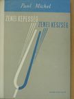 Paul Michel - Zenei képesség-zenei készség [antikvár]