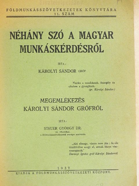 Dr. Steuer György - Néhány szó a magyar munkáskérdésről/Megemlékezés Károlyi Sándor grófról [antikvár]