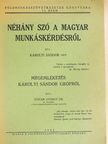 Dr. Steuer György - Néhány szó a magyar munkáskérdésről/Megemlékezés Károlyi Sándor grófról [antikvár]