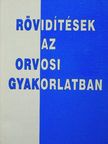 Dr. Balla László - Rövidítések az orvosi gyakorlatban [antikvár]