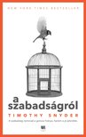 Timothy Snyder - A szabadságról