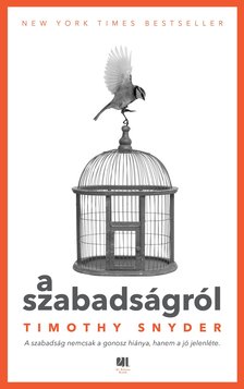 Timothy Snyder - A szabadságról