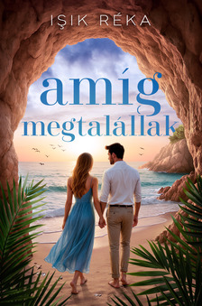 Isik Réka - Amíg megtalállak