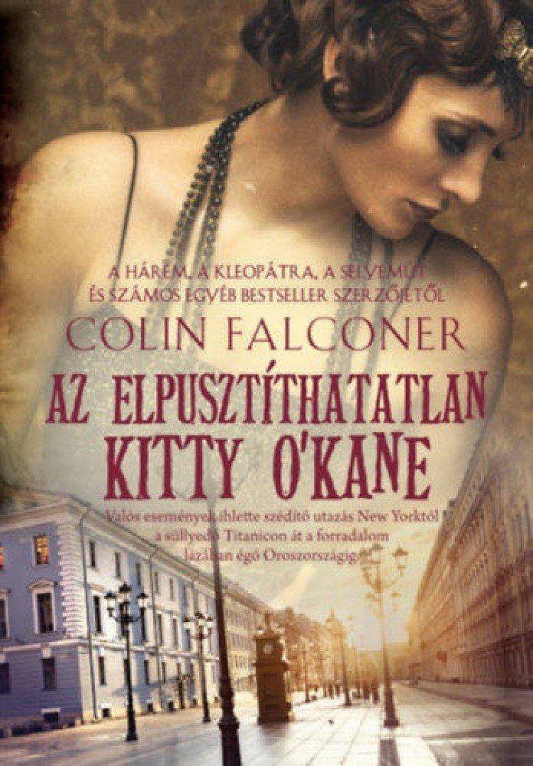 COLIN FALCONER - Az elpusztíthatatlan Kitty O'Kane [antikvár]