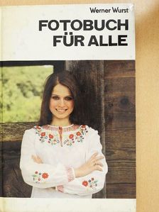 Werner Wurst - Fotobuch für alle [antikvár]