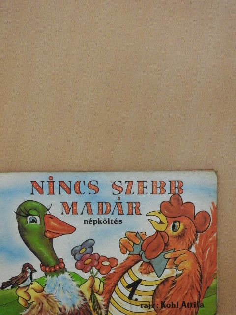 Nincs szebb madár [antikvár]