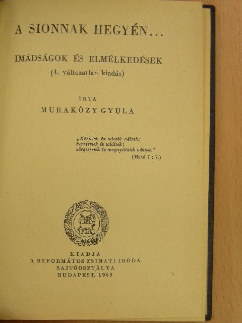Muraközy Gyula - A Sionnak hegyén... [antikvár]