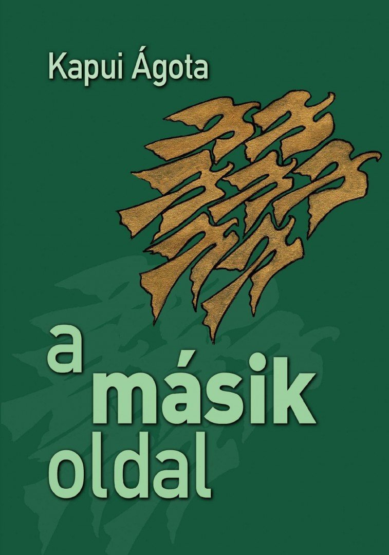 Kapui Ágota - A másik oldal [antikvár]