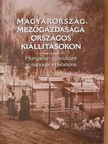 Csoma Zsigmond - Magyarország mezőgazdasága országos kiállításokon [antikvár]