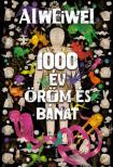 Ai Weiwei - 1000 év öröm és bánat [antikvár]