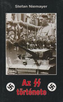 NIEMAYER, STEFAN - Az SS története [antikvár]