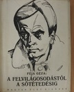 Féja Géza - A felvilágosodástól a sötétedésig [antikvár]
