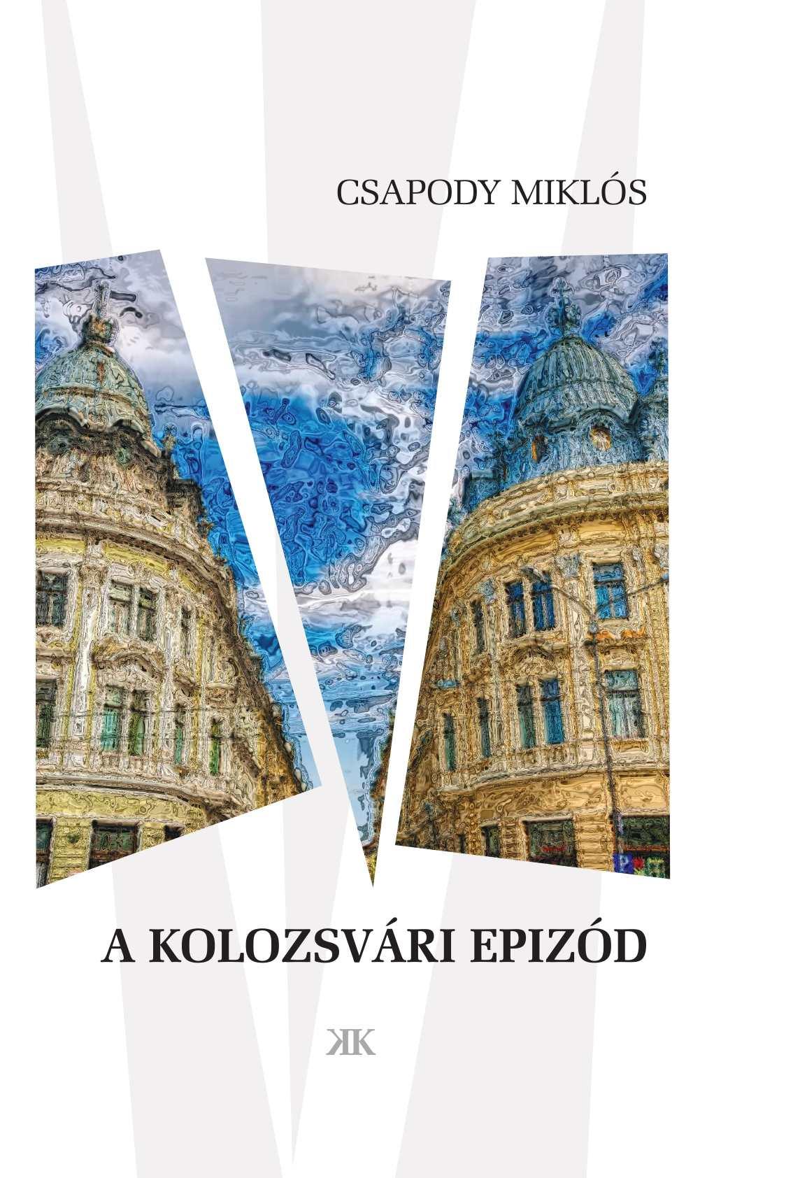 Csapody Miklós - A kolozsvári epizód