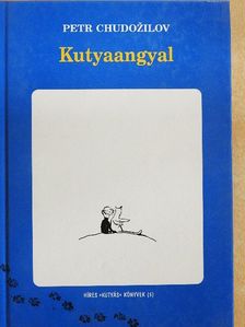 Petr Chudozilov - Kutyaangyal [antikvár]