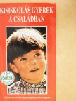 Kisiskolás gyerek a családban [antikvár]