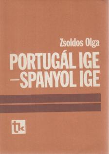 Zsoldos Olga - Portugál ige - spanyol ige [antikvár]