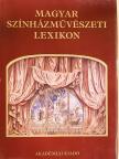 Alpár Ágnes - Magyar színházművészeti lexikon [antikvár]
