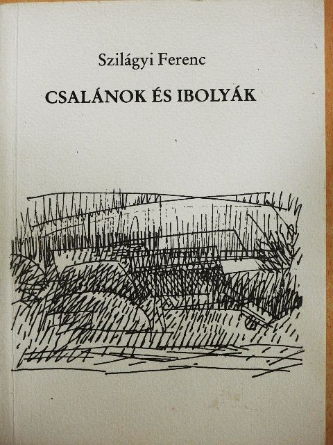 Szilágyi Ferenc - Csalánok és ibolyák [antikvár]