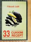 Pákozdi Judit - 33 cukkini recept [antikvár]