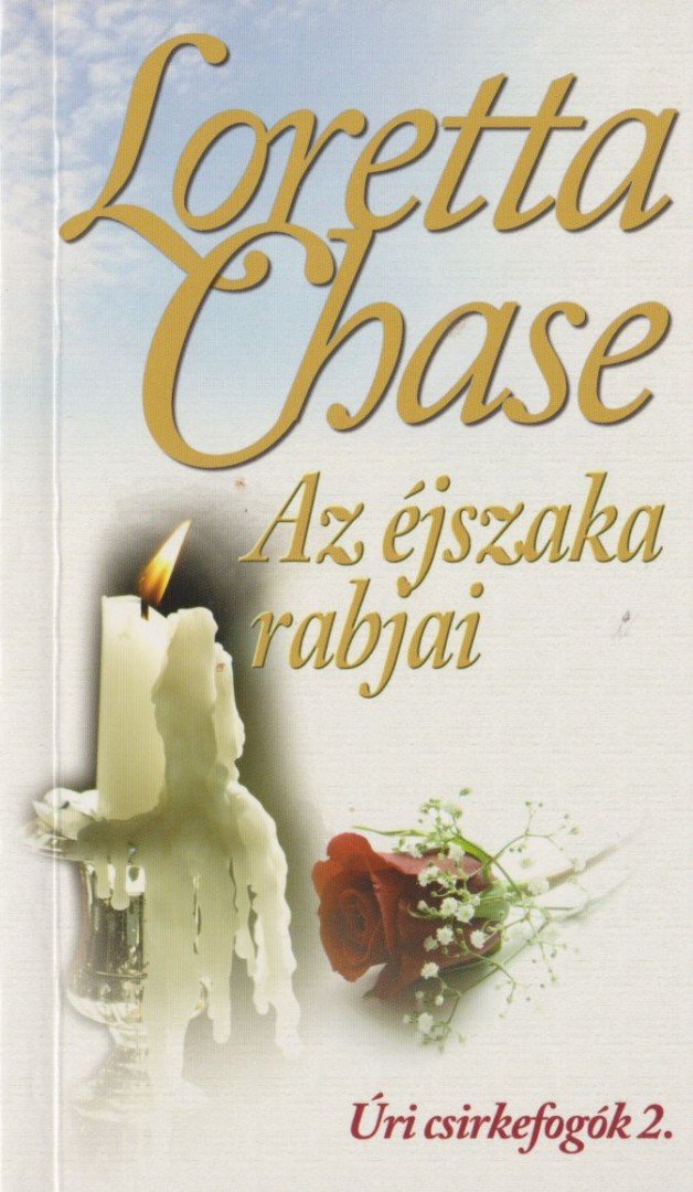 Loretta Chase - Az éjszaka rabjai [antikvár]