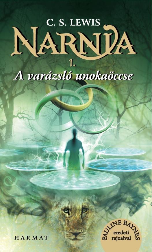 C.S. Lewis - Narnia 1 - A varázsló unokaöccse - Illusztrált kiadás [szépséghibás]