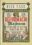 Nick Page - A reformáció majdnem tévedhetetlen története [antikvár]