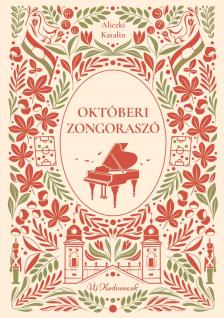 Aliczki Katalin - Októberi zongoraszó