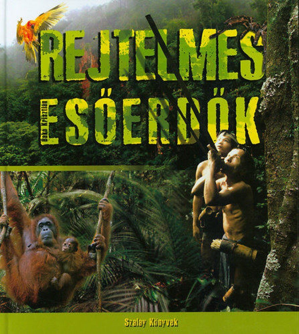 Bakó Krisztián - Rejtelmes esőerdők [antikvár]